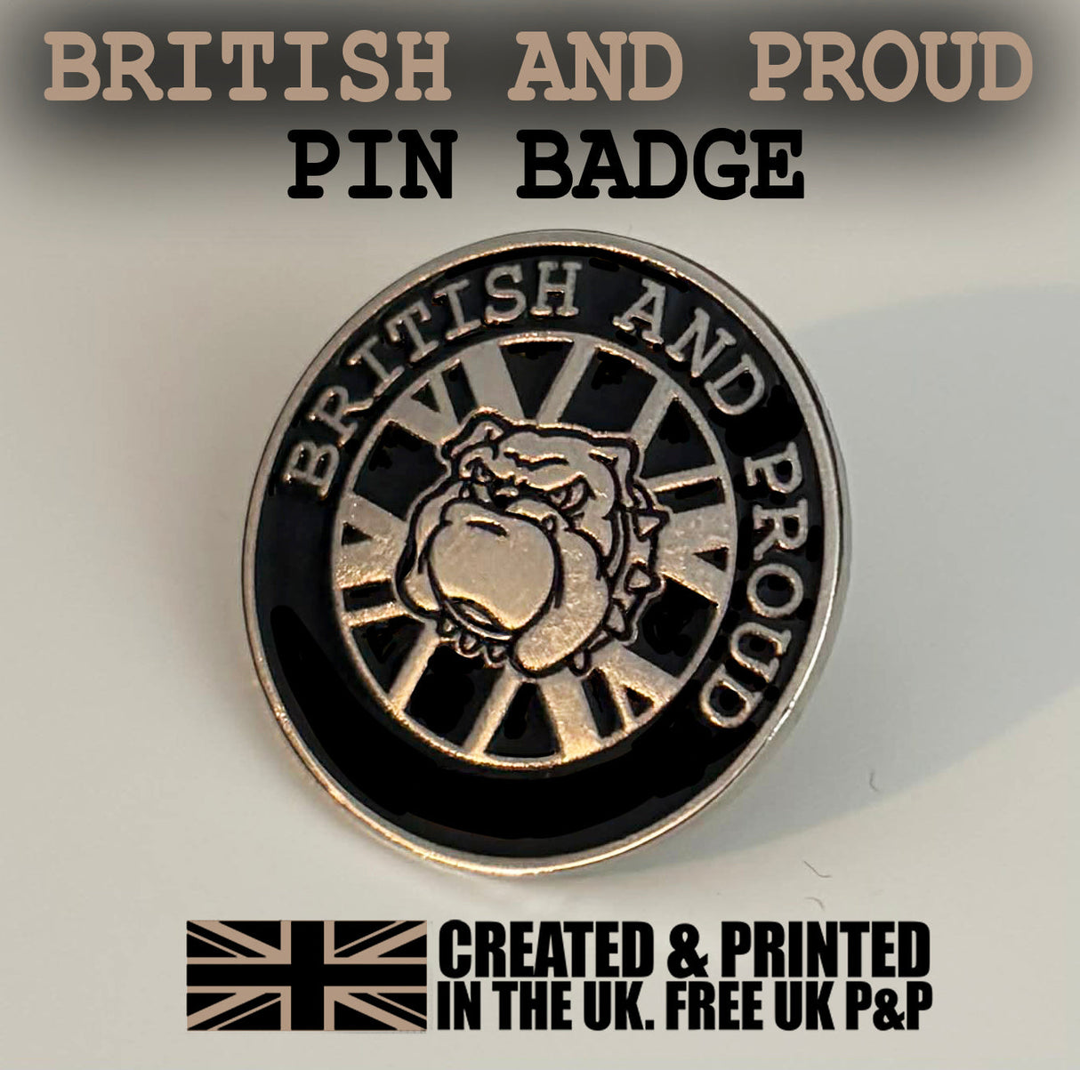 British And Proud Bulldog Pin Badge