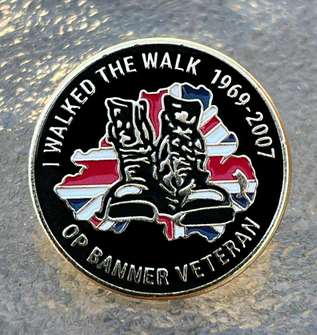 Operation Banner I Walked the Walk Pin Badge Northern Ireland