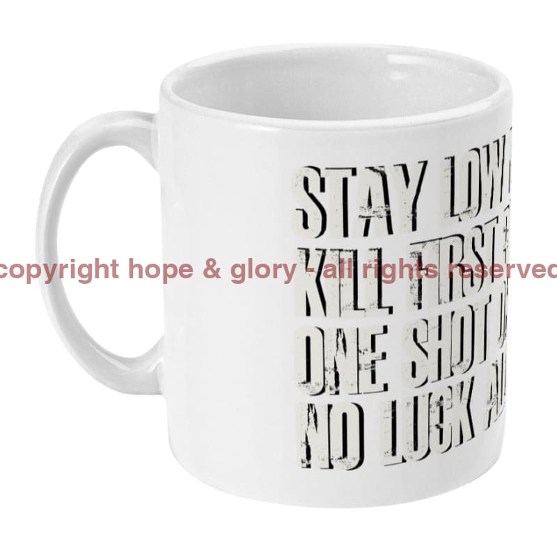 ONE SHOT ONE KILL Ceramic Mug