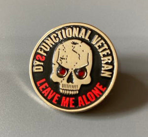 Dysfunctional Veteran Pin Badge