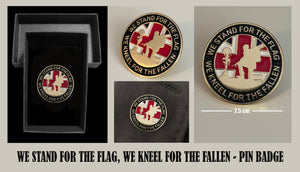 Stand For The Flag Pin Badge