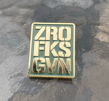 ZERO FKS GIVEN Pin Badge