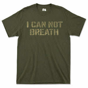 I Can Not Breath Printed T-Shirt