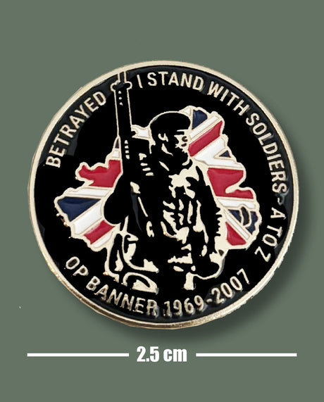 OP BANNER Betrayed Pin Badge Soldiers A-Z Northern Ireland