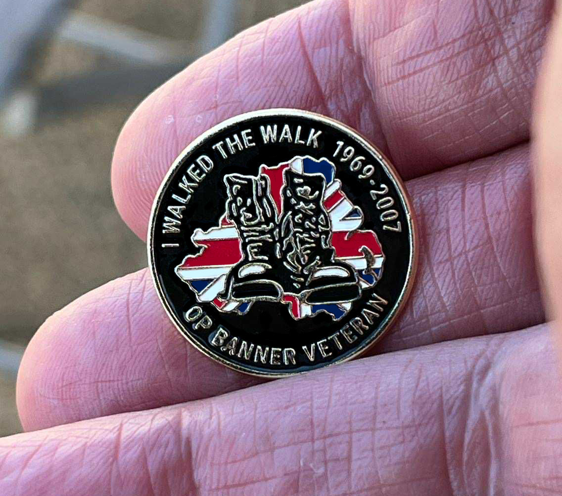 Operation Banner I Walked the Walk Pin Badge Northern Ireland