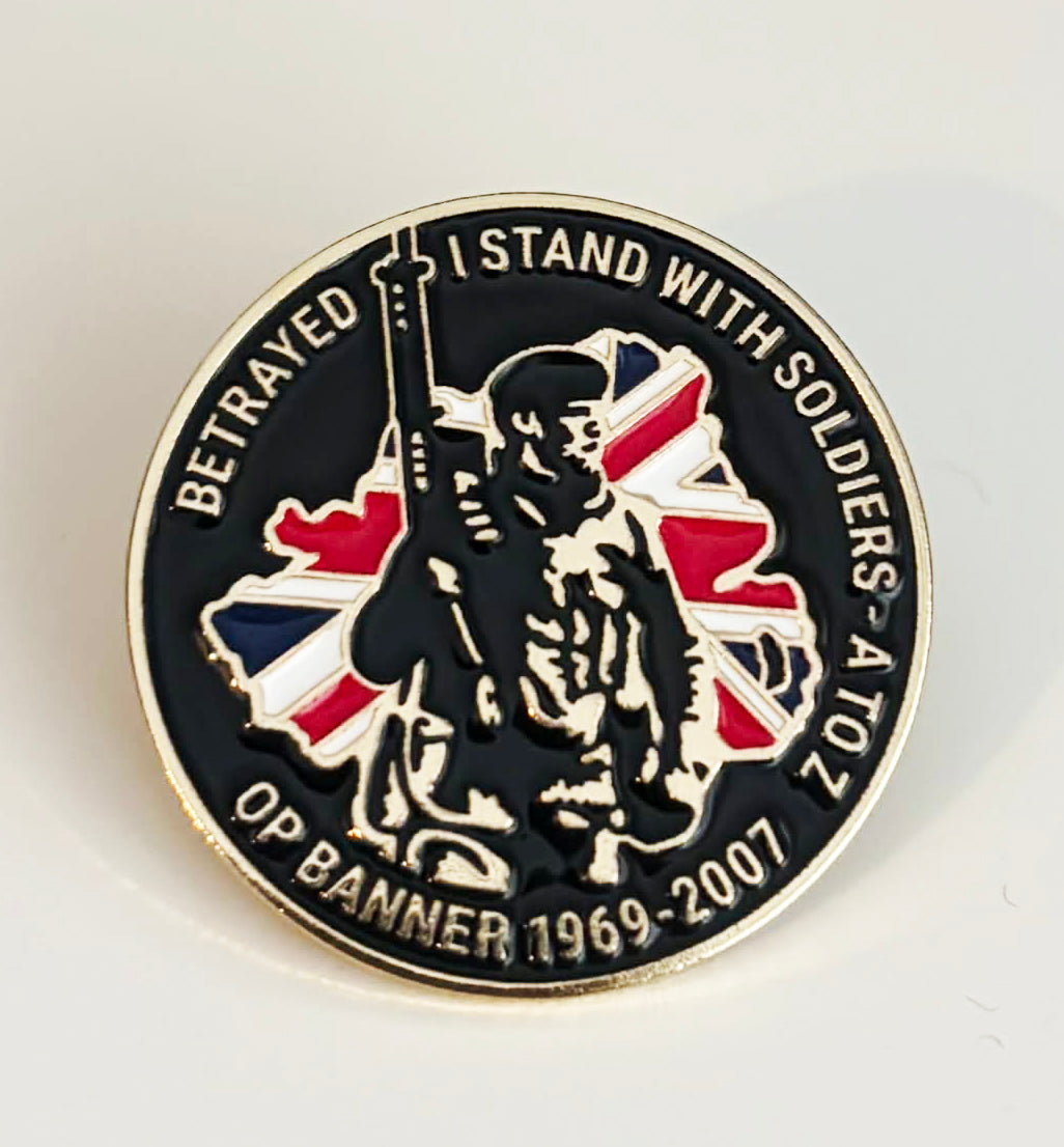 OP BANNER Betrayed Pin Badge Soldiers A-Z Northern Ireland