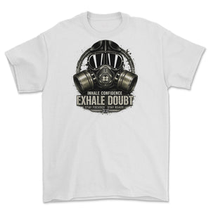 Inhale Confidence Exhale Doubt Printed T-Shirt