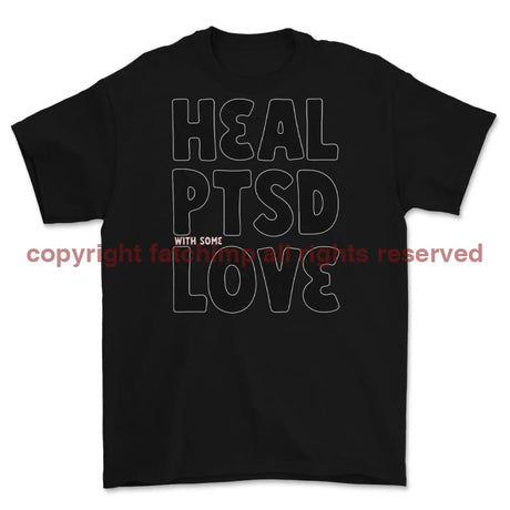 Heal PTSD With Some Love Printed T-Shirt