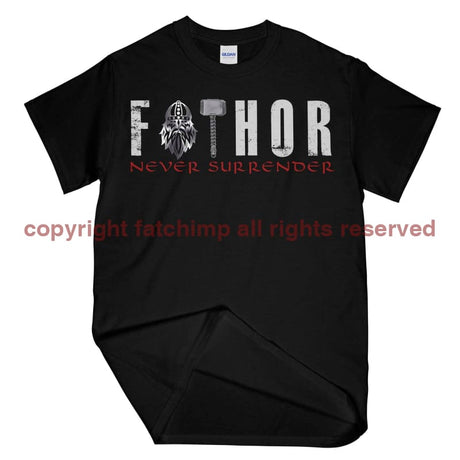 Never Surrender Fathor Printed T-Shirt