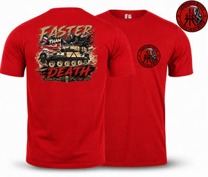A red short-sleeve t-shirt shown from both the front and back. The back features a large graphic print of a military tank with the words 'FASTER THAN DEATH' in distressed lettering.
