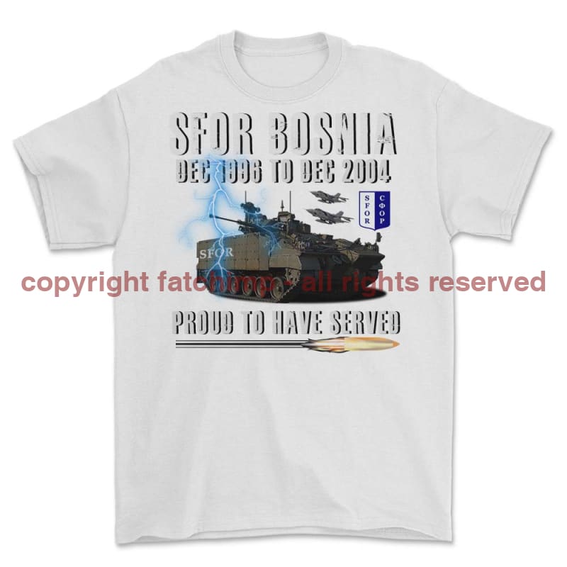 SFOR Bosnia Proud To Have Served Printed T-Shirt