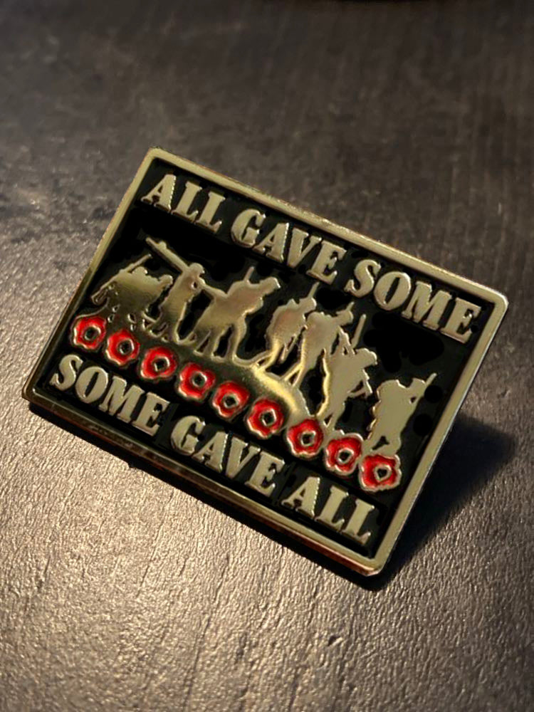 Some Gave All  Pin Badge Remembrance Gift