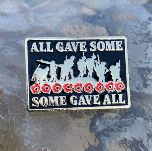 Some Gave All  Pin Badge Remembrance Gift