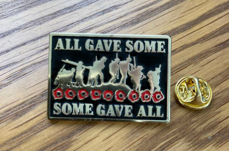 Some Gave All  Pin Badge Remembrance Gift