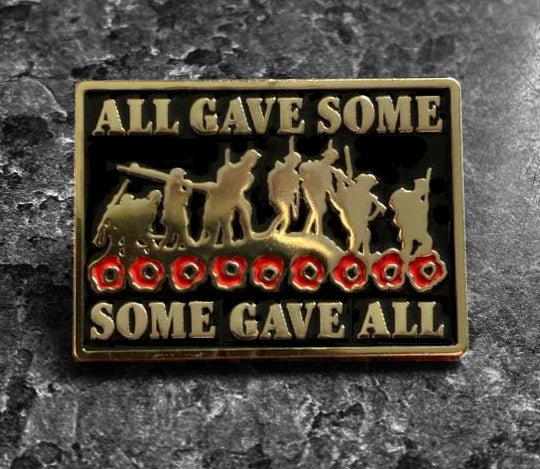 Some Gave All  Pin Badge Remembrance Gift