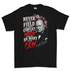 A black short-sleeve graphic t-shirt featuring Winston Churchill with a Union Jack background and the quote 'NEVER IN THE FIELD OF HUMAN CONFLICT WAS SO MUCH OWED BY SO MANY TO SO FEW' in white and red text.